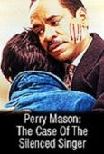 Cover zu Perry Mason und der Tod eines Idols (Perry Mason: The Case of the Silenced Singer)